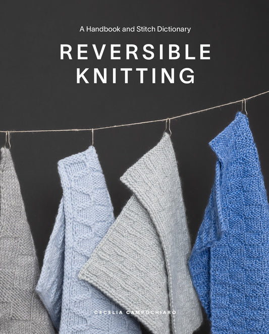 Cecelia Campochiaro: Reversible Knitting