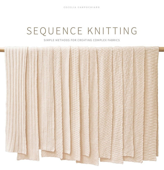 Cecelia Campochiaro: Sequence Knitting